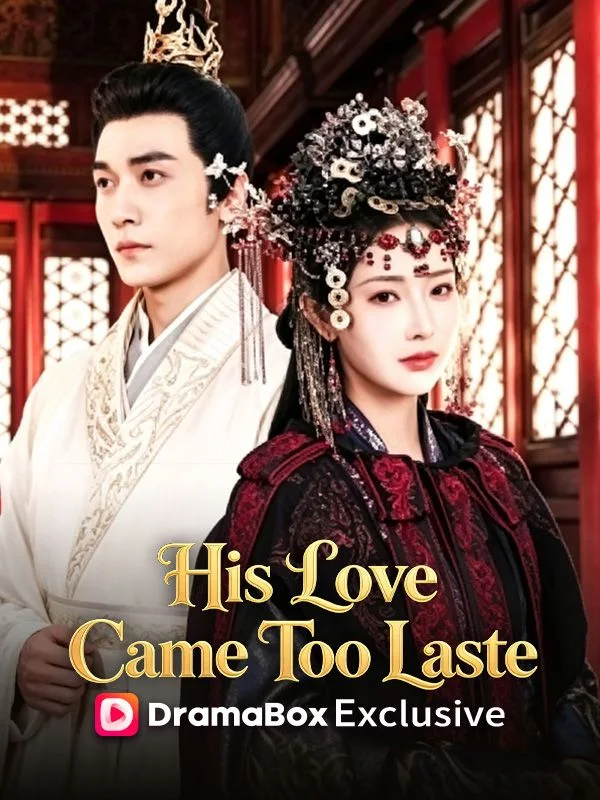 When Devotion Turns to Dust in His Love Came Too Late